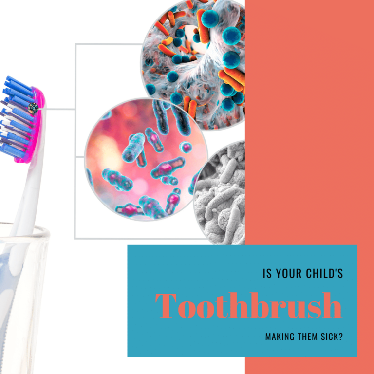 is your child's toothbrush making them sick