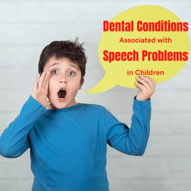 dental conditions associated with speech problems in children