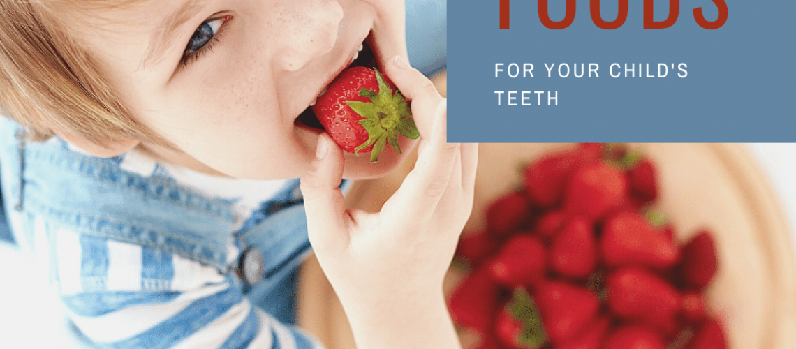 The top 10 best foods for your child's teeth